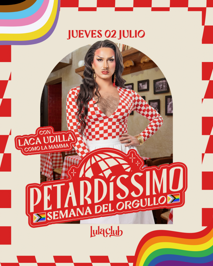 Cartel del evento Petardíssimo Semana del Orgullo Madrid 2026 en Lula Club del 2 al 5 de julio. .